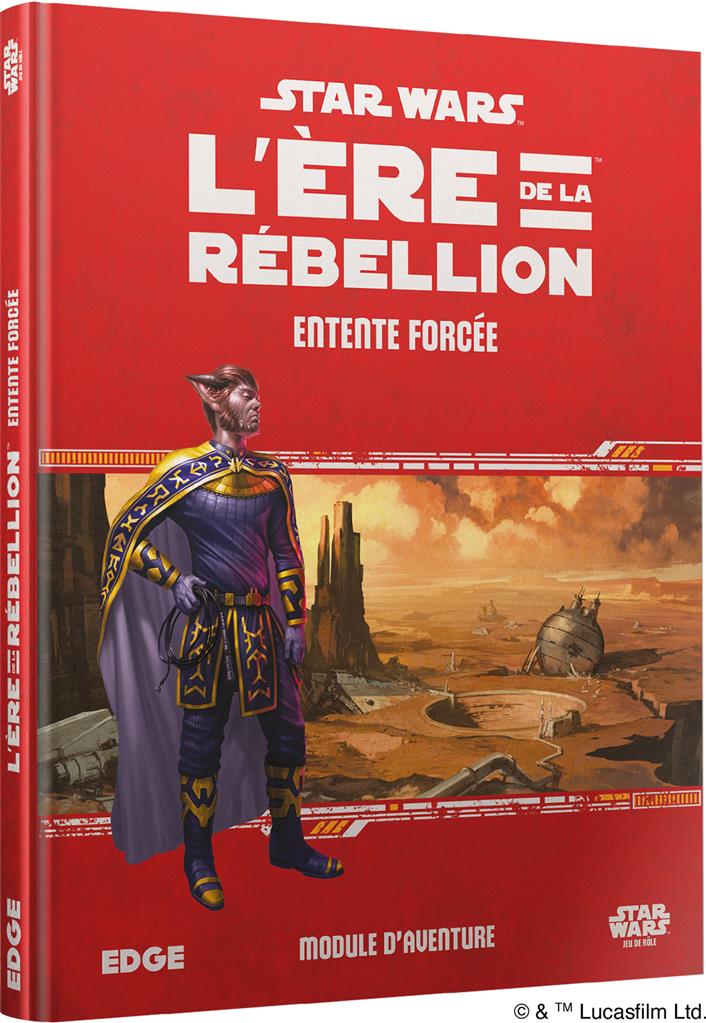 Star Wars : L’Ère de la Rébellion - Entente Forcée