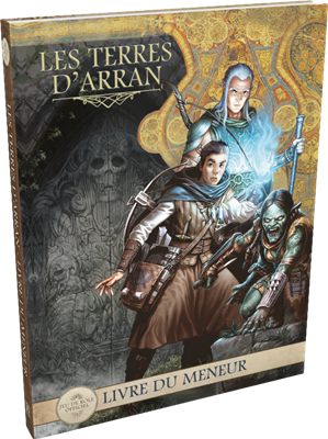Terres d'Arran : Livre du Meneur