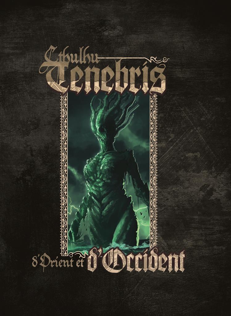 Cthulhu Tenebris : D'Orient et d'Occident