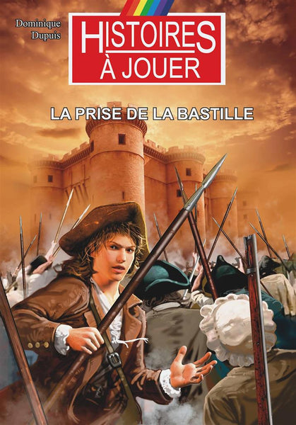 LRT : La prise de la Bastille