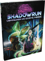 Shadowrun SR6 : Le Compagnon du Sixième Monde (LIVRAISON GRATUITE)