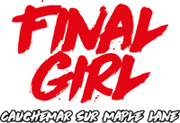 Final Girl Long Métrage 5 : Cauchemar sur Maple Lane