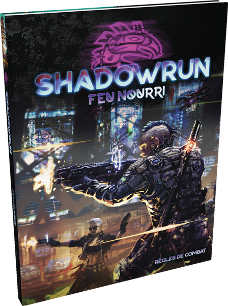 Shadowrun 6 : Feu nourri