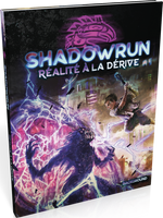 Shadowrun 6 : Réalité à la dérive (LIVRAISON GRATUITE)